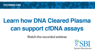 Learn how DNA Cleared Plasma can support cfDNA assays